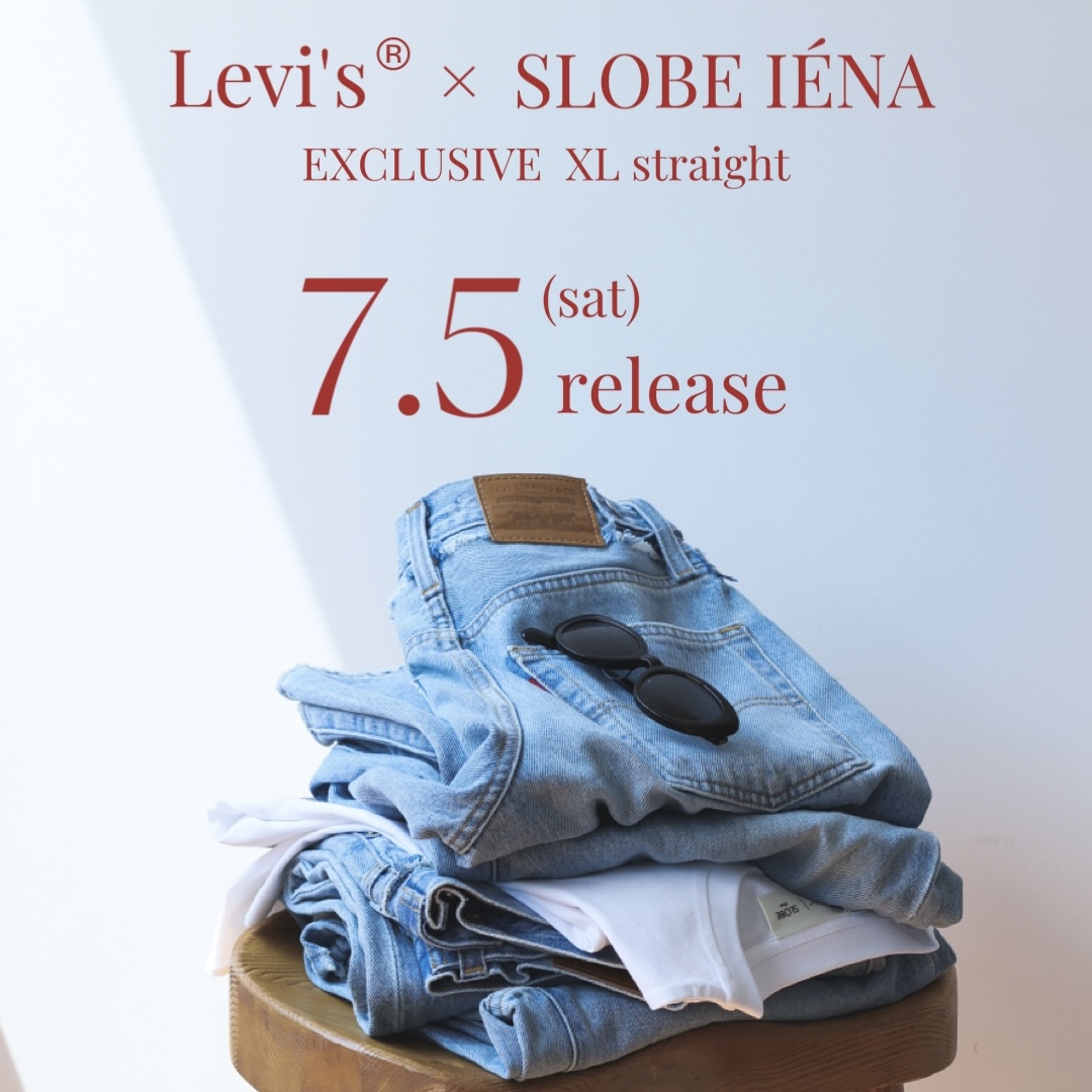 Levi’s × SLOBE IENA