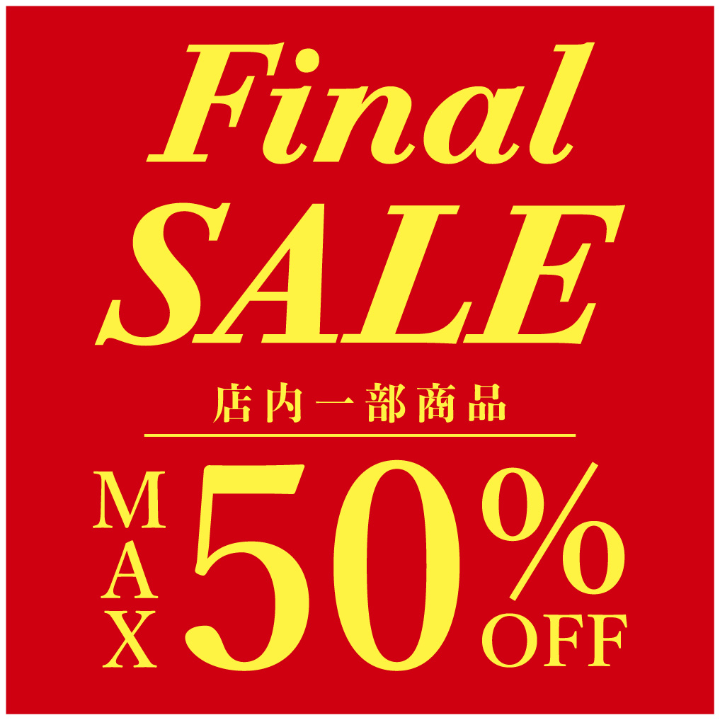 Final SALE開催中!