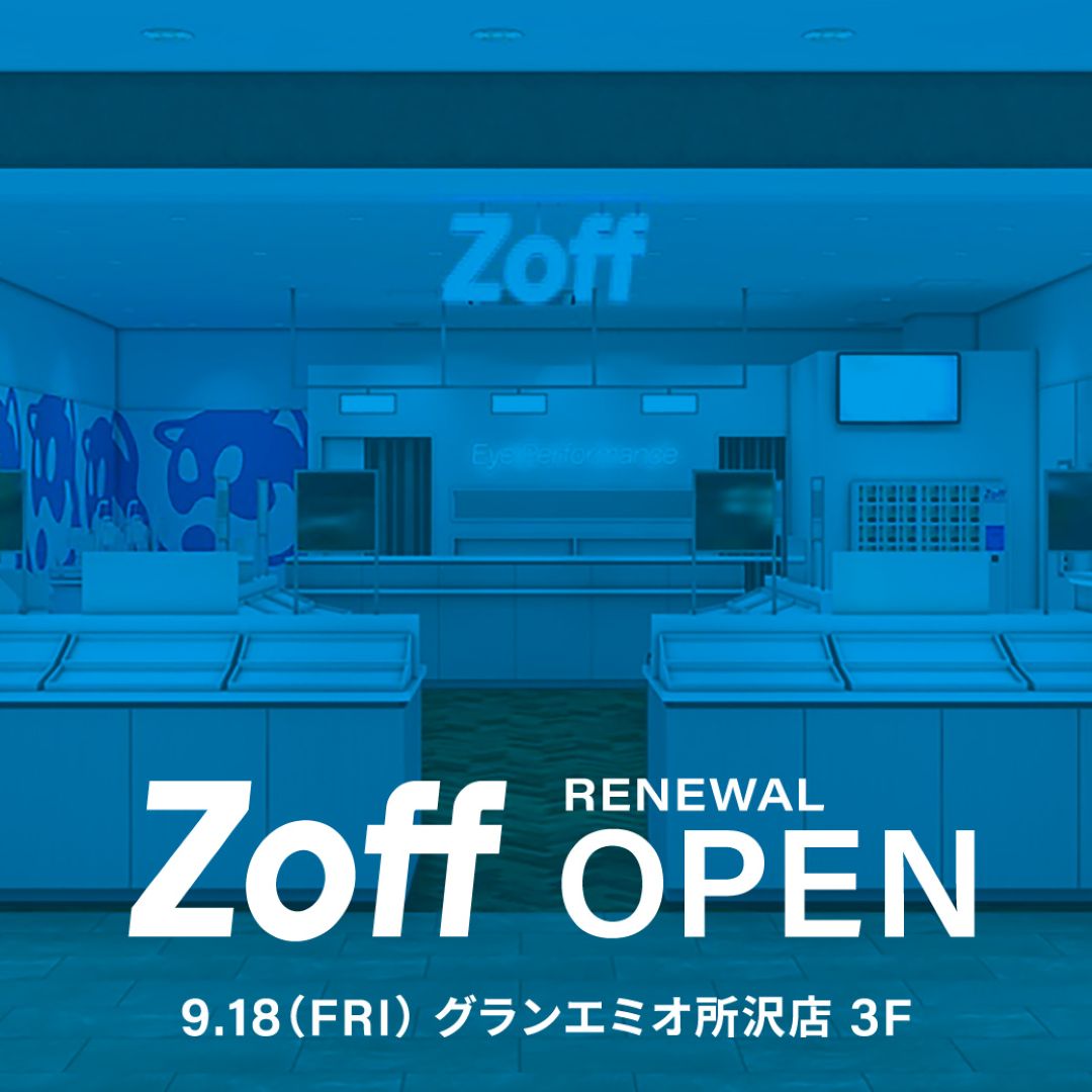 9/18(金) ３F Zoff リニューアルオープン！