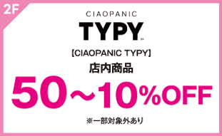 【CIAOPANIC TYPY】